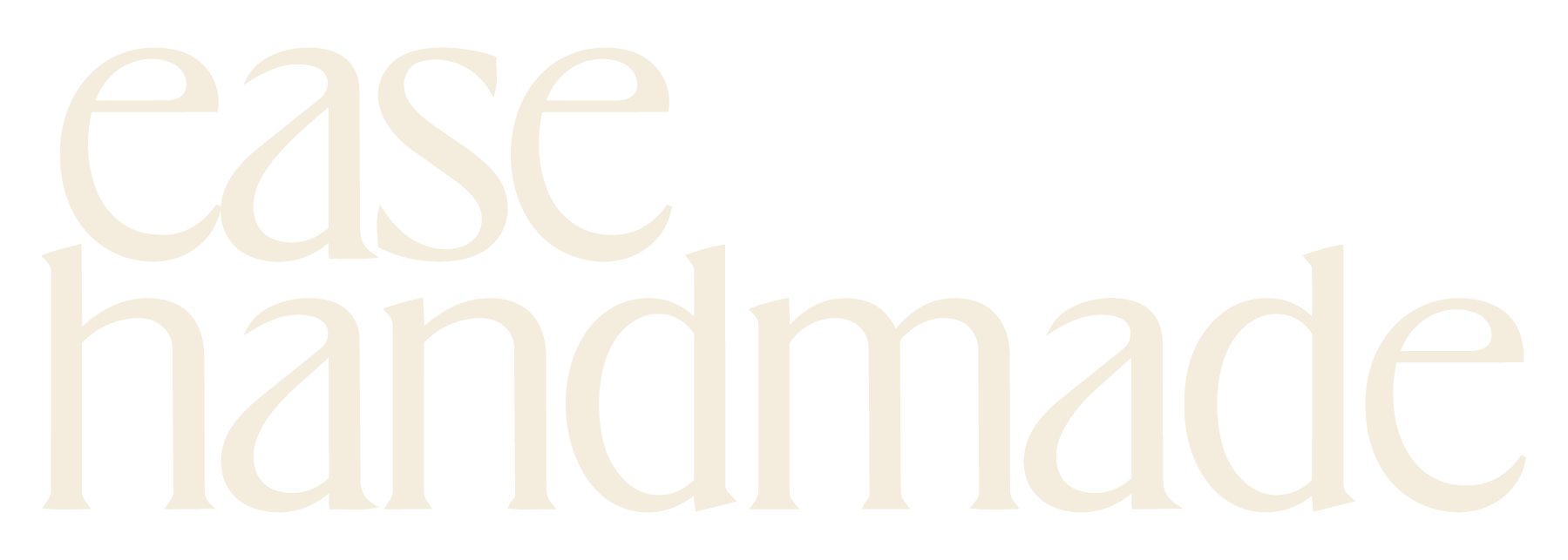 Ease Handmade